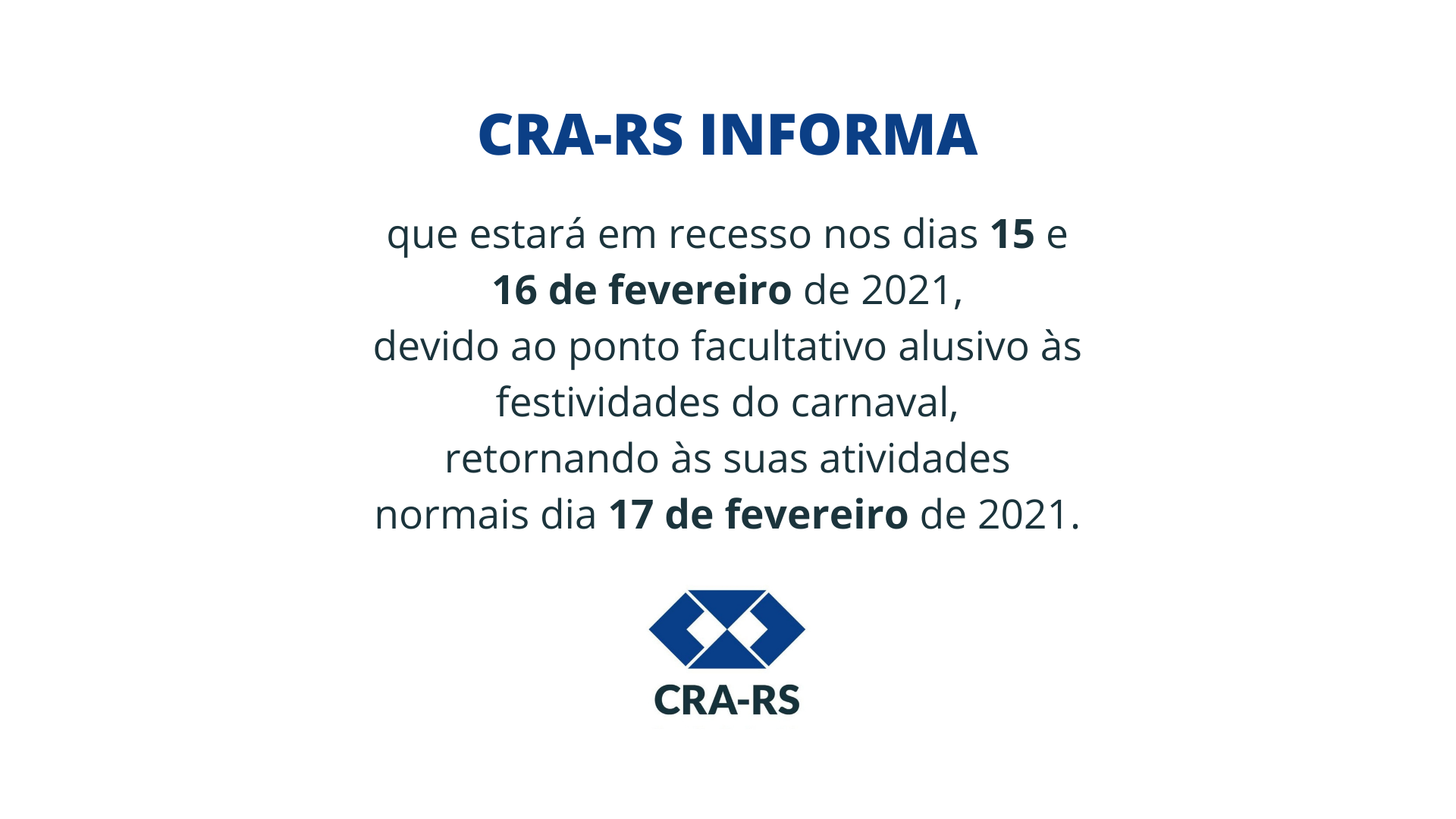 CRA-RS entra em recesso de carnaval